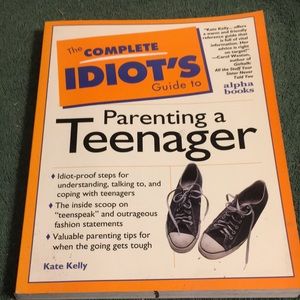 “The Complete Idiot’s Guide to Parenting a Teenager” Oversized paperback